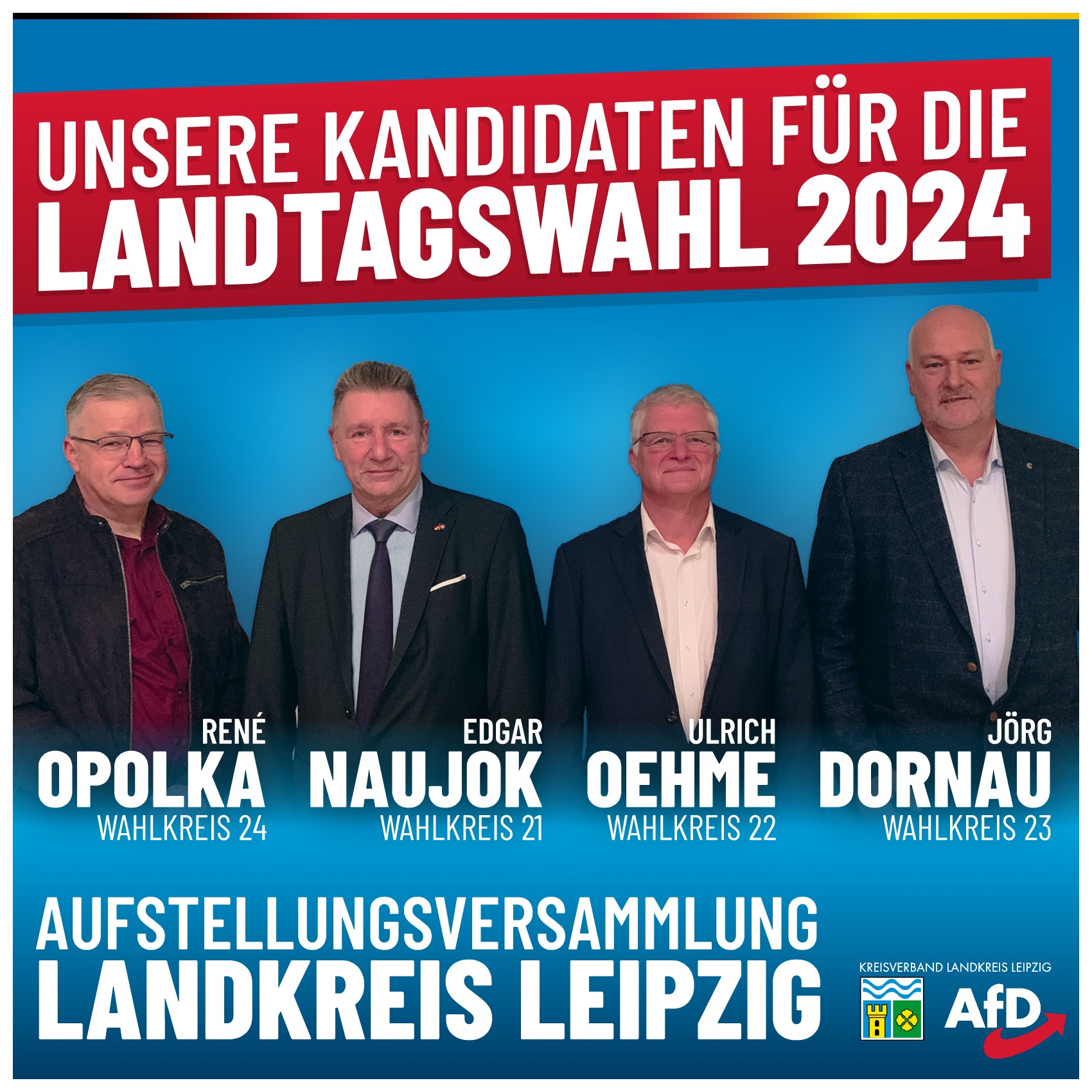 AFD LANDKREIS LEIPZIG STELLT KANDIDATEN FÜR LTW2024 AUF